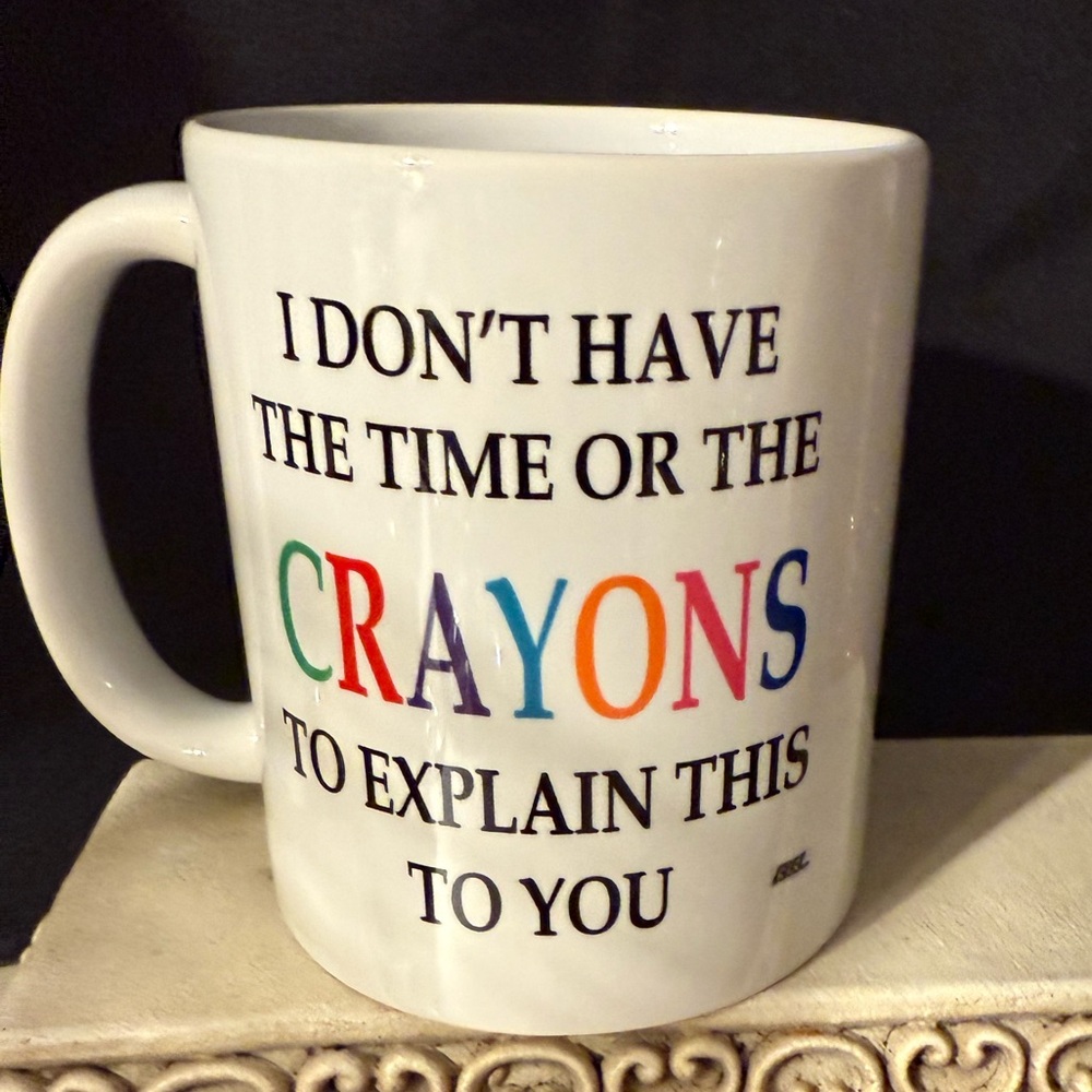 Rogue River Tactical Funny Sarcastic Coffee Mug. 11oz